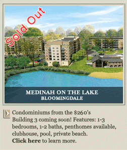 MEDINAH ON THE LAKE BLOOMINGTON. Condominiums from the $300's. Building three now open! Features: 1-3 bedrooms, 1-2 baths, penthomes available, clubhouse, pool, private beach.  Click here to learn more.